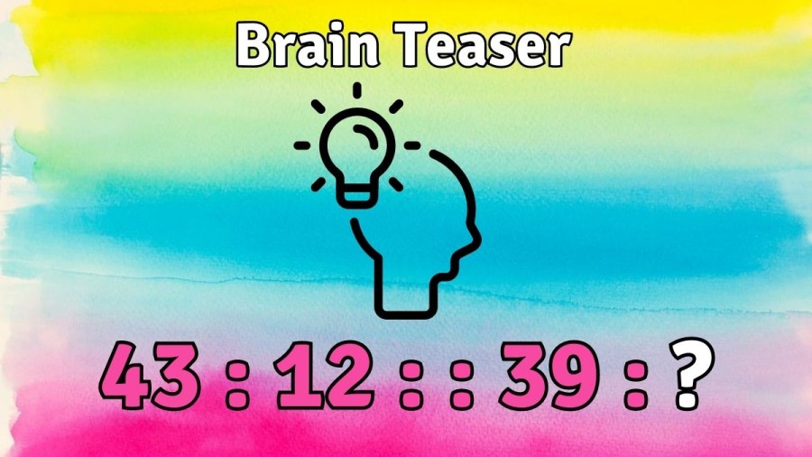 Brain Teaser: Find the Next Number | Number Analogy