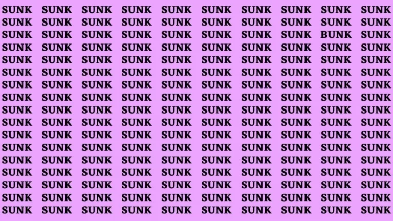 Brain Teaser: If you have Sharp Eyes Find the Word Bunk among Sunk in 15 Secs