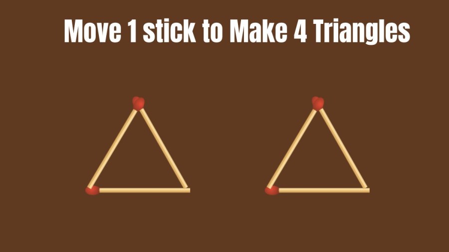 Brain Teaser: Move 1 stick to Make 4 Triangles || Matchstick Puzzle