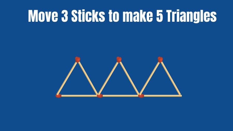 Brain Teaser: Move 3 Sticks to make 5 Triangles | Matchstick Puzzles