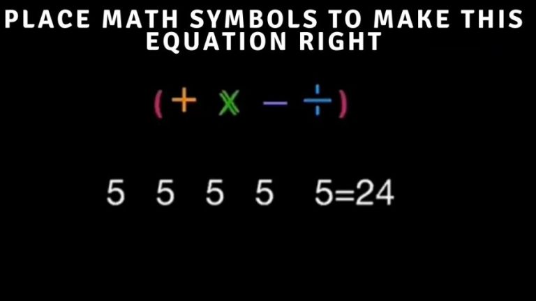 Brain Teaser: Place Math Symbols to Make this Equation Right | Amazing Math Test