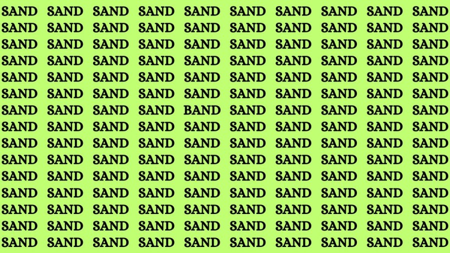 Brain Teaser of The Day: If You Have Eagle Eyes Find The Word Band Among Sand In 15 Secs