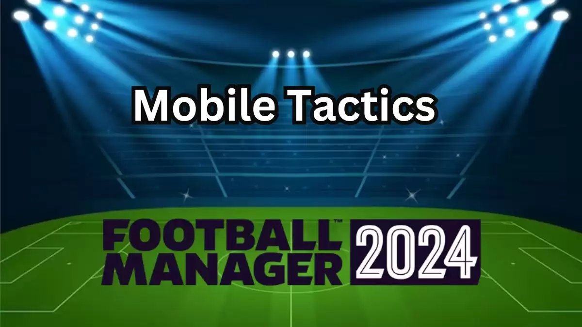 Football Manager 2024 Mobile Tactics – Best Formation in the Game