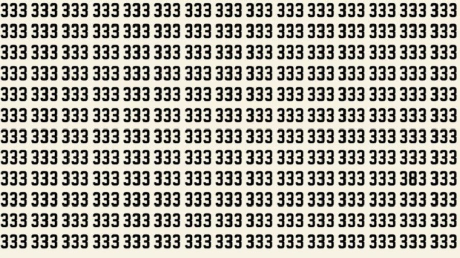 Observation Brain Test : Can you find the number 383 among 333 in 10 seconds?