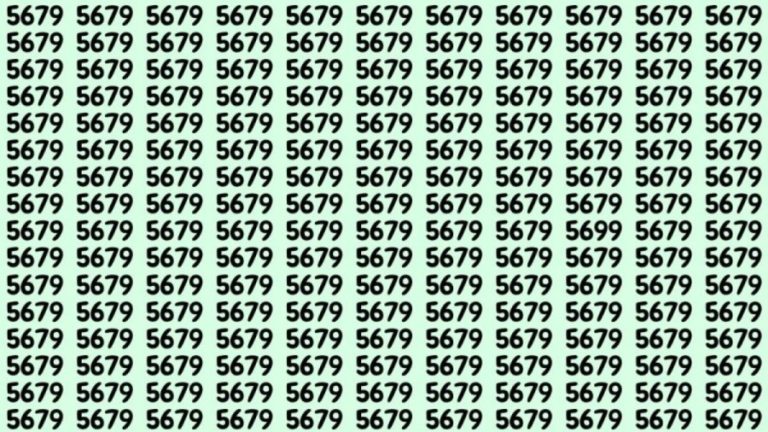 Observation Skills Test: Can you find the number 5699 among 5679 in 10 seconds?