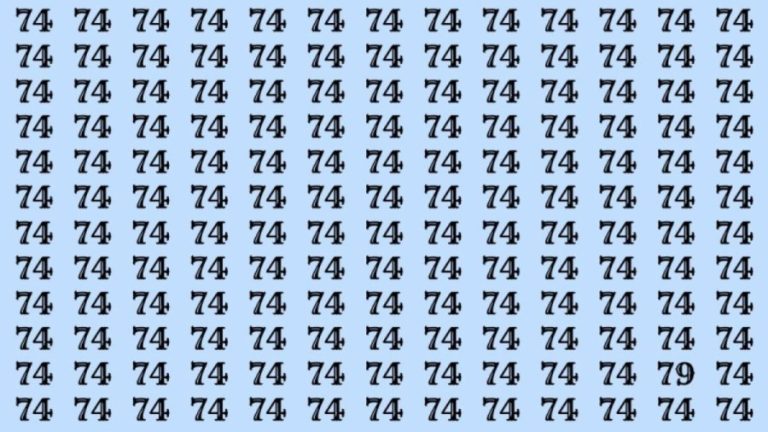 Observation Skills Test: Can you find the number 79 among 74 in 10 seconds?