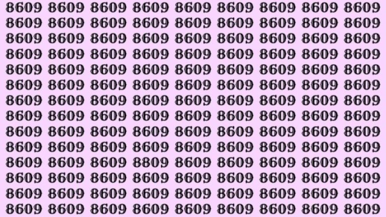 Observation Skills Test: Can you find the number 8809 among 8609 in 10 seconds?