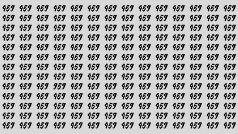 Observation Skills Test: Can you find the number 959 among 459 in 10 seconds?