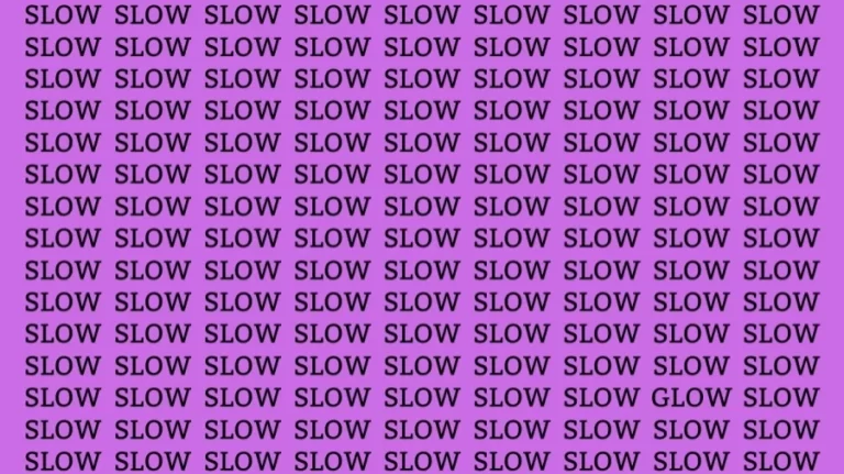 Optical Illusion Brain Test: Can you find the Word Glow among Slow in 12 Seconds?