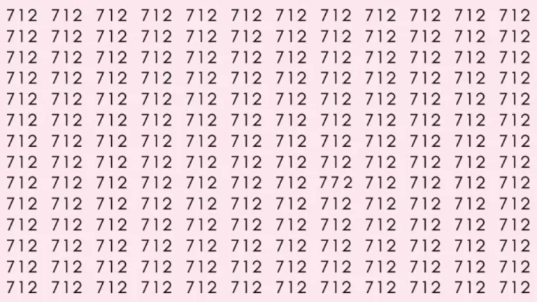 Optical Illusion: Can you find 772 among 712 in 15 Seconds? Explanation and Solution to the Optical Illusion