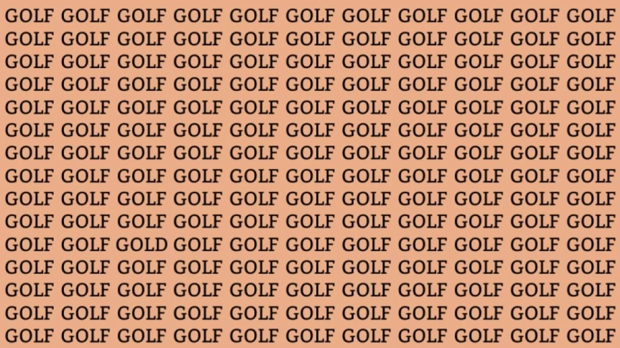 Optical Illusion: Can you find the Word Gold among Golf in 15 Seconds? Explanation and Solution to the Optical Illusion