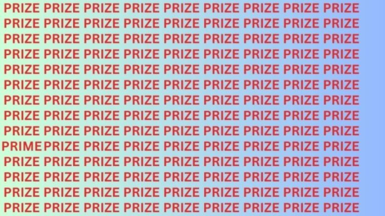 Optical Illusion: Can you find the Word Prime among Prize in 12 Seconds?