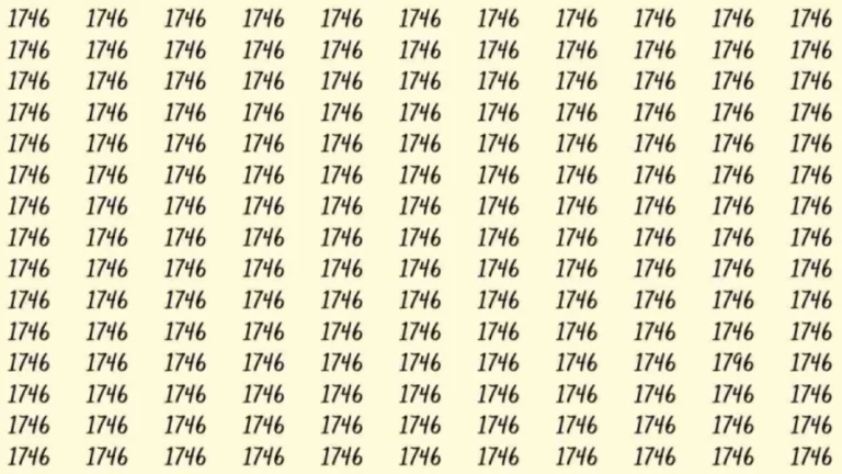 Optical Illusion: If you have eagle eyes find 1796 among 1746 in 8 Seconds?