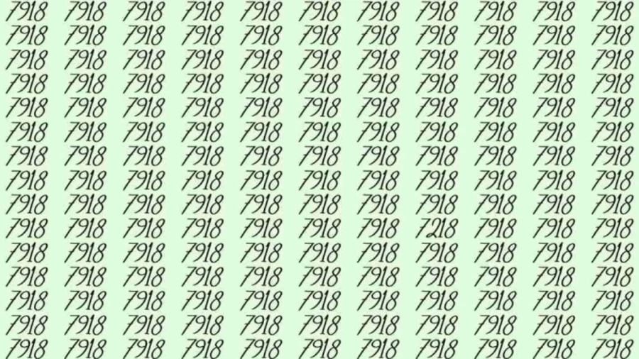 Optical Illusion: If you have sharp eyes find 7218 among 7918 in 08 Seconds?