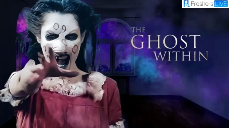 The Ghost Within 2023 Ending Explained, Plot, Cast, Trailer, and More