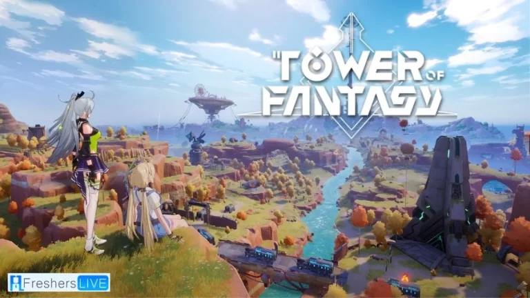 Tower of Fantasy Tier List August 2023, Wiki, Gameplay, and More