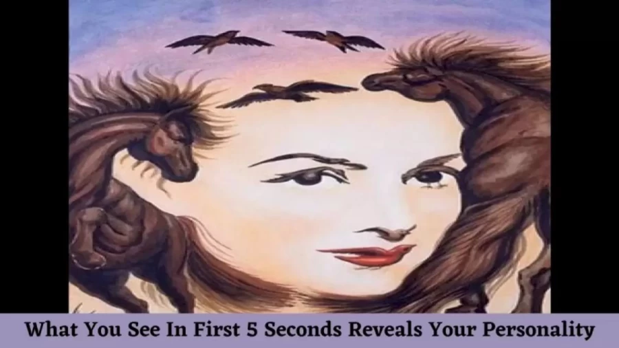 What You See In First 5 Seconds Reveals Your Personality | Personality Test