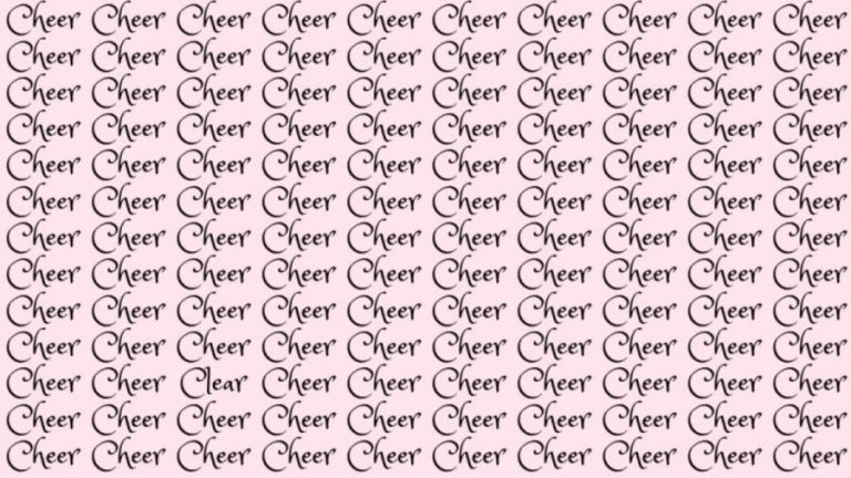 Optical Illusion: If you have Sharp Eyes find the Word Clear among Cheer in 20 Secs