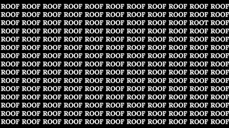 Observation Skills Test: If you have Keen Eyes Find the Word Root among Roof in 15 Secs