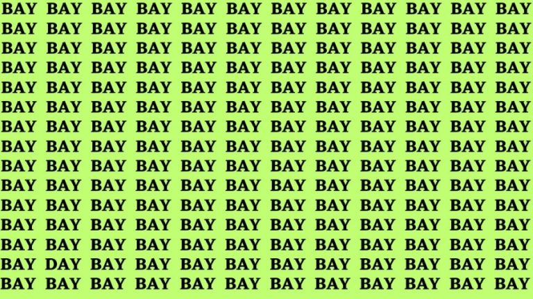 Brain Teaser: If you have Hawk Eyes Find the Word Day among Bay In 15 Secs