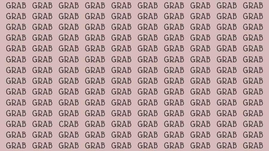 Optical Illusion: If you have Eagle Eyes find the Word Crab among Grab in 20 Secs