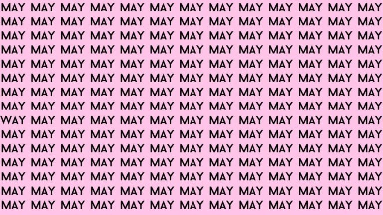 Brain Teaser: If you have Sharp Eyes Find the Word Way among May in 20 Secs