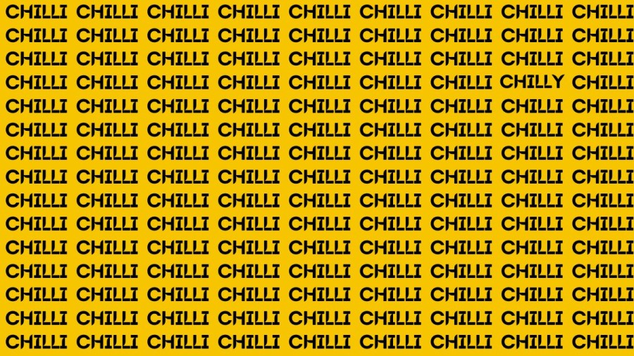 Brain Test: If you have Eagle Eyes Find the Word Chilly among Chilli in 15 Secs