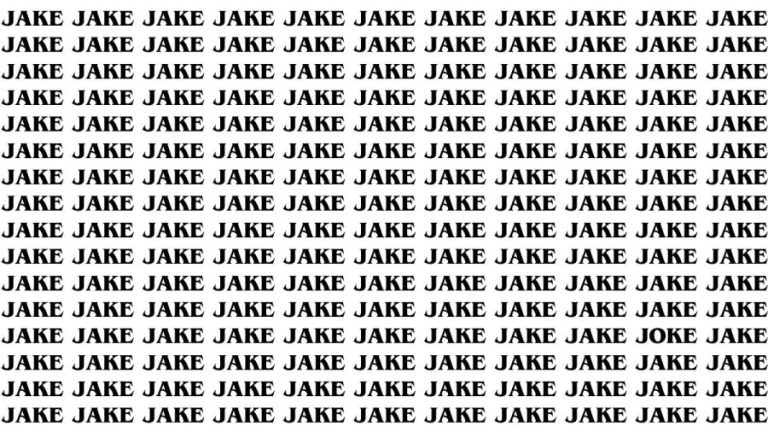 Brain Teaser: If you have Hawk Eyes Find the Word Joke among Jake in 15 Secs 