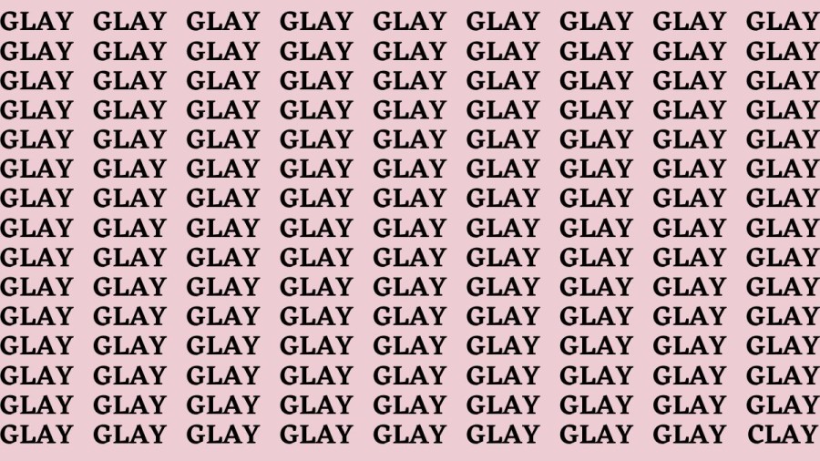 Brain Teaser: If you have Hawk Eyes Find the Word Clay in 15 Secs