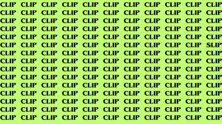 Brain Teaser: If you have Sharp Eyes Find the Word Slip among Clip in 20 Secs