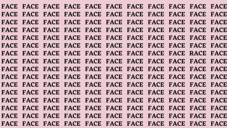 Brain Teaser: If you have Eagle Eyes Find the Word Race among Face in 15 secs