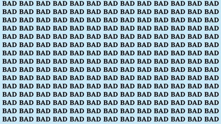 Brain Test: If you have Eagle Eyes Find the Word Dad Among Bad in 15 Secs