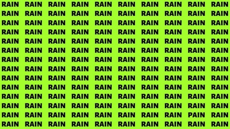 Brain Test: If you have Eagle Eyes Find the Word Pain among Rain in 15 secs