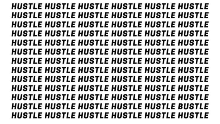 Optical Illusion Brain Test: If you have Hawk Eyes find the Word Bustle among Hustle in 20 Secs