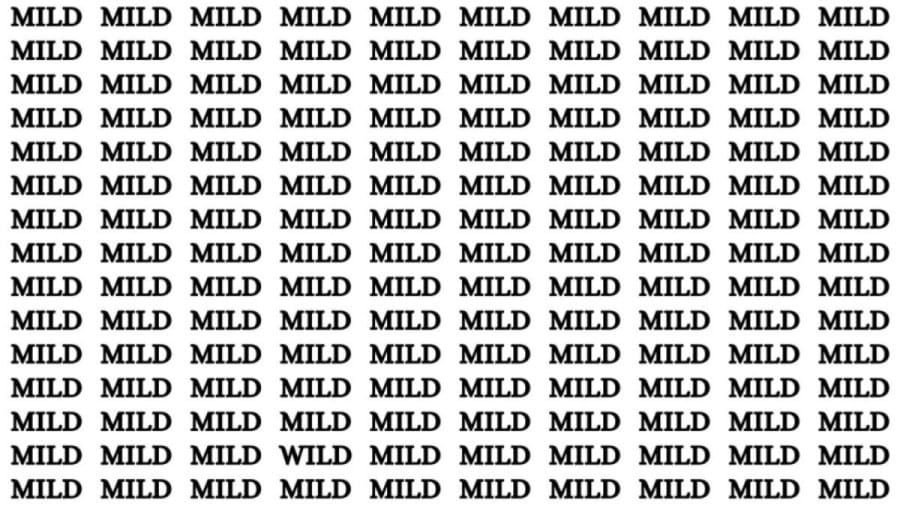 Brain Teaser: If you have Eagle Eyes Find the word Wild among Mild in 13 Secs