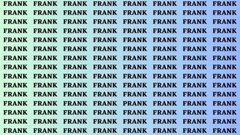 Brain Teaser: If you have Hawk Eyes Find the word Prank among Frank in 15 secs