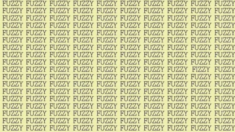 Brain Teaser: If you have Hawk Eyes find the word Fizzy among Fuzzy in 15 secs