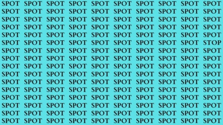 Brain Teaser: If you have Hawk Eyes Find the word Stop among Spot in 15 Secs