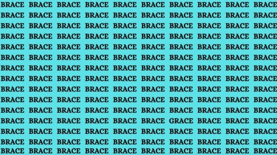 Brain Teaser: If You Have Sharp Eyes Find the Word Grace Among Brace in 20 Secs