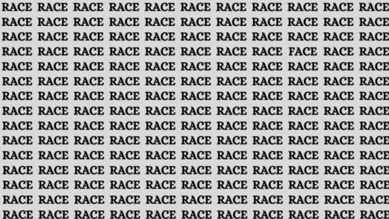 Brain Test: If You Have Eagle Eyes Find The Word Face Among Race In 15 Secs