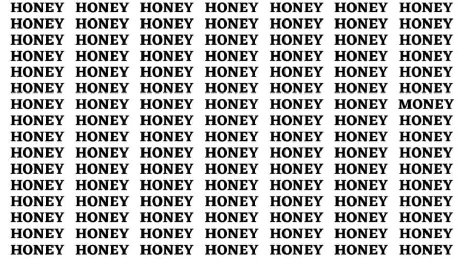 Brain Test: If You Have Hawk Eyes Find The Word Money Among Honey In 15 Secs