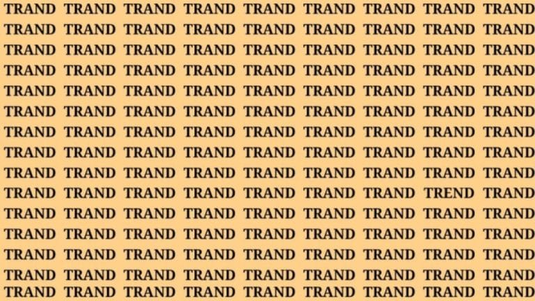 Brain Teaser: If You Have Hawk Eyes Find The Word Trend In 15 Secs