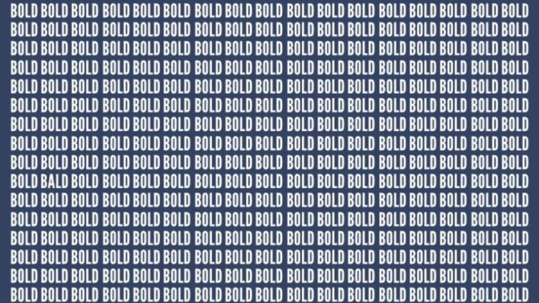 Brain Teaser: If You Have Eagle Eyes Find The Word Bald Among Bold In 18 Secs