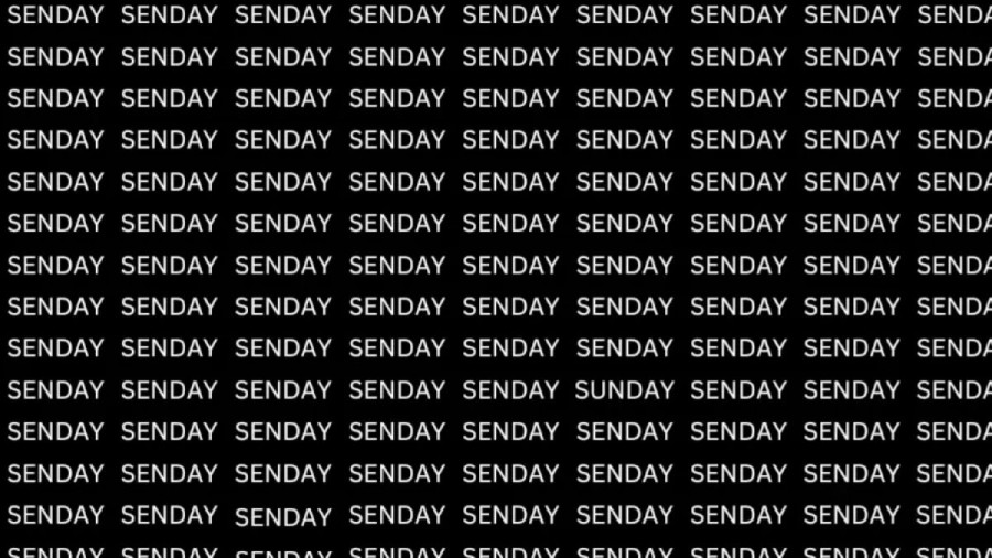 Brain Test: If You Have Eagle Eyes Find The Word Sunday in 10 Secs