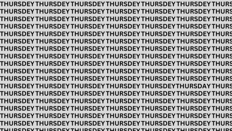 Brain Teaser: If You Have Eagle Eyes Find The Word Thursday in 12 Secs