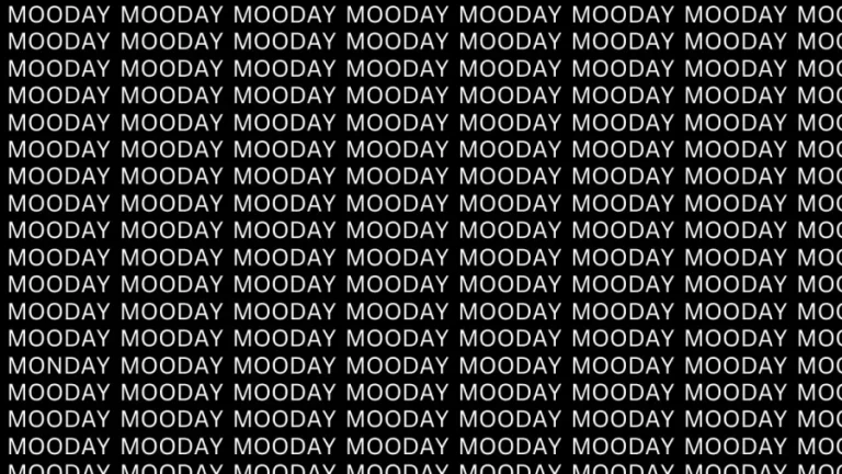 Brain Teaser: If You Have Eagle Eyes Find The Word Monday in 12 Secs