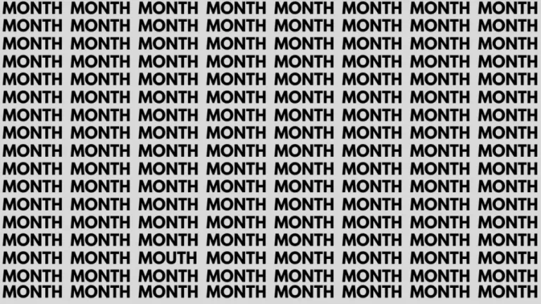 Brain Teaser: If You Have Hawk Eyes Find the Word Mouth Among Month in 18 Secs?