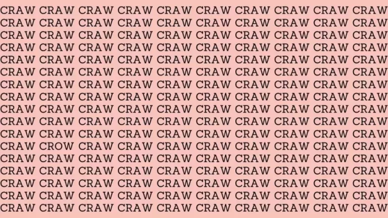 Brain Teaser: If You Have Eagle Eyes Find The Word Crow Among Craw In 20 Secs