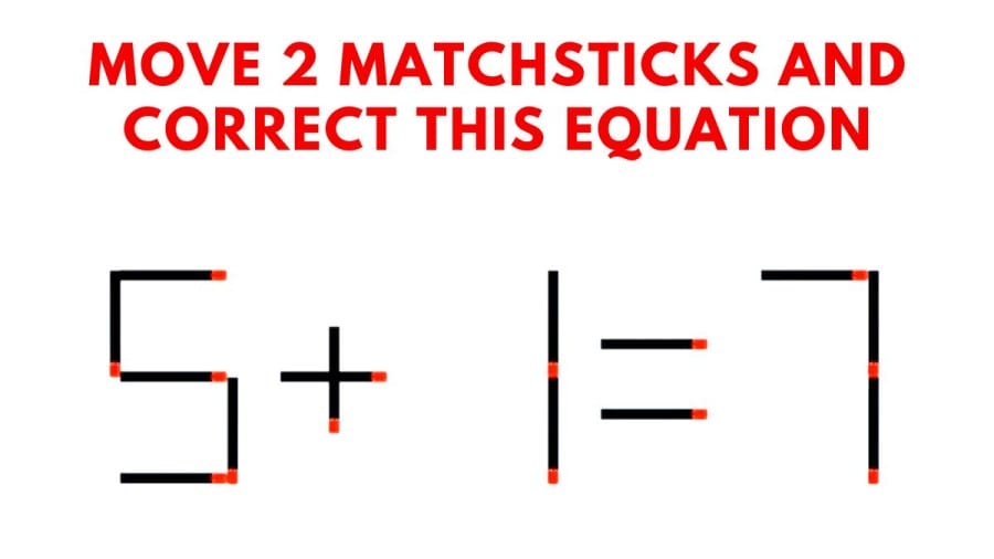 Brain Teaser: 5+1=7 Move 2 matchsticks and correct this equation | Matchstick Puzzle