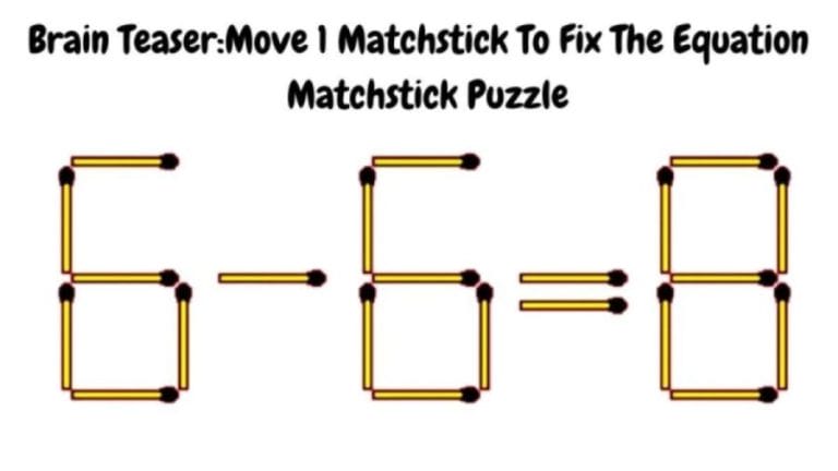 Brain Teaser: 6-6=8 Move 1 Matchstick to Fix the Equation in 30 secs | Matchstick Puzzle